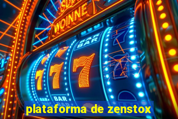 plataforma de zenstox